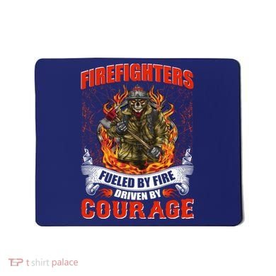 Firefighters Fueled By Fire Driven By Courage Mousepad