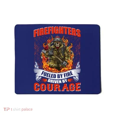 Firefighters Fueled By Fire Driven By Courage Mousepad