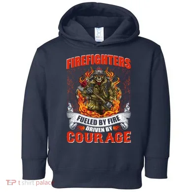 Firefighters Fueled By Fire Driven By Courage Toddler Hoodie