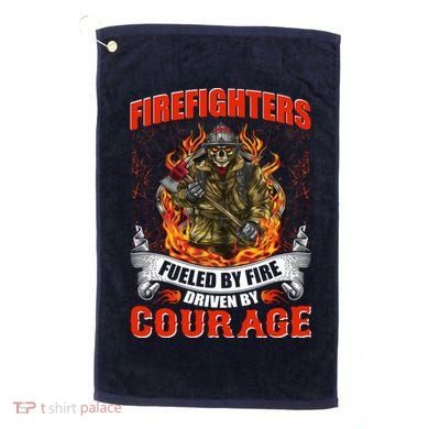 Firefighters Fueled By Fire Driven By Courage Golf Towel