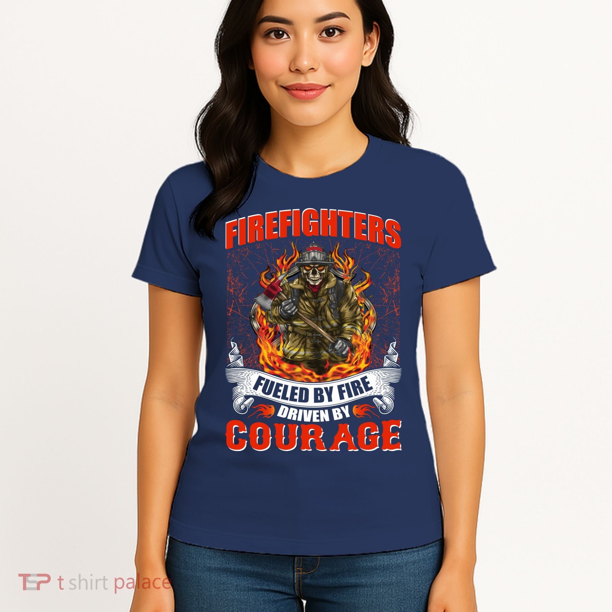Firefighters Fueled By Fire Driven By Courage Women's T-Shirt