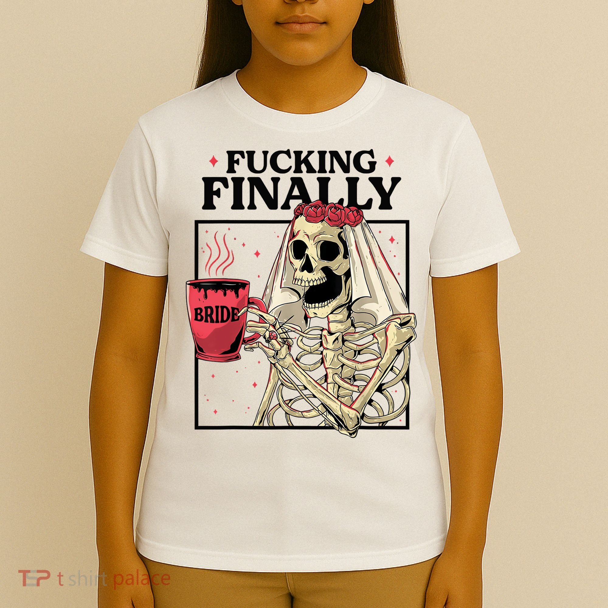 Fucking Finally Bride Or Die Death Do Us Bachelorette Party T-Shirt