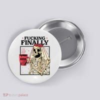 Fucking Finally Bride Or Die Death Do Us Bachelorette Party Button thumb 0