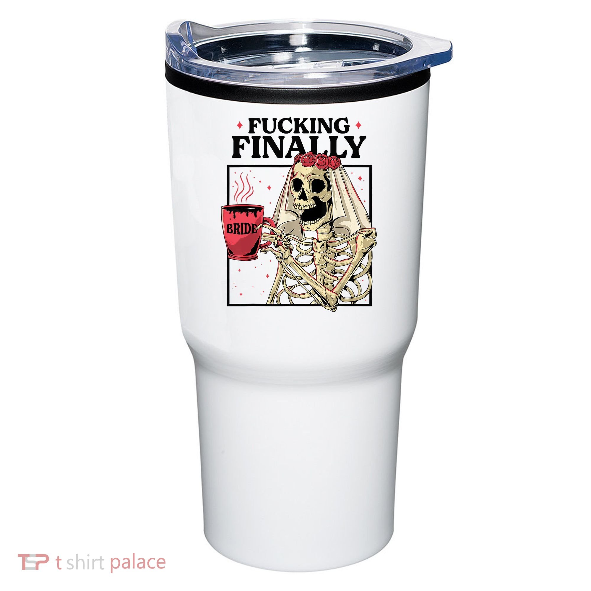 Fucking Finally Bride Or Die Death Do Us Bachelorette Party Tumbler
