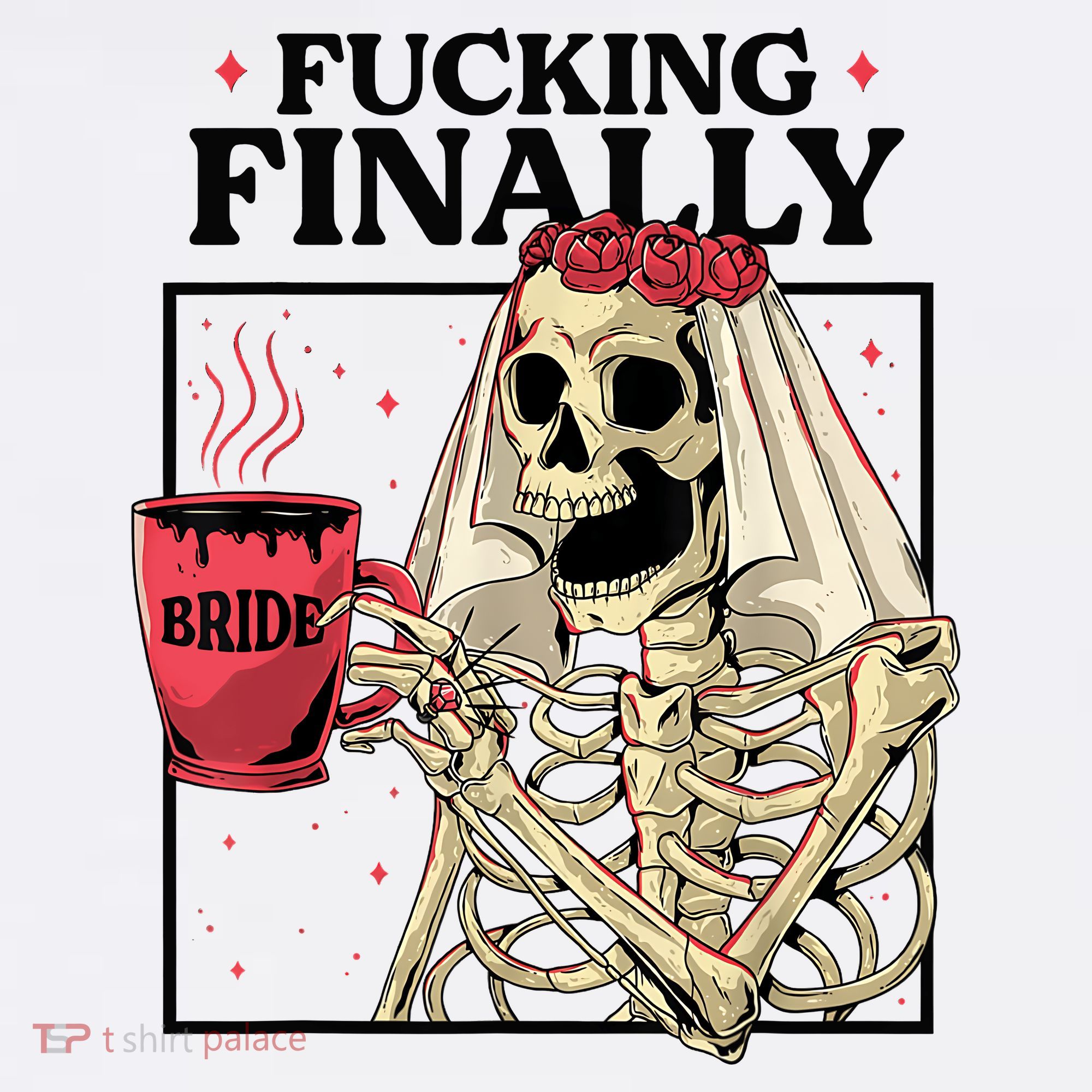 Fucking Finally Bride Or Die Death Do Us Bachelorette Party Women's Tank Top