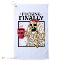 Fucking Finally Bride Or Die Death Do Us Bachelorette Party Golf Towel thumb 0
