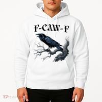 F-Caw-F Funny Black Bird Black Crow Hoodie thumb 2