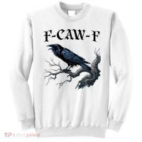 F-Caw-F Funny Black Bird Black Crow Sweatshirt thumb 0