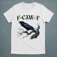 F-Caw-F Funny Black Bird Black Crow T-Shirt thumb 5