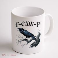 F-Caw-F Funny Black Bird Black Crow Coffee Mug thumb 1