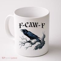 F-Caw-F Funny Black Bird Black Crow Coffee Mug thumb 0