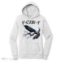 F-Caw-F Funny Black Bird Black Crow Women's Hoodie thumb 0