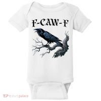 F-Caw-F Funny Black Bird Black Crow Baby Bodysuit thumb 0
