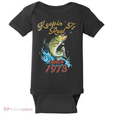 Funny Fishing Birthday Since 1973 Keepin It Reel Baby Bodysuit