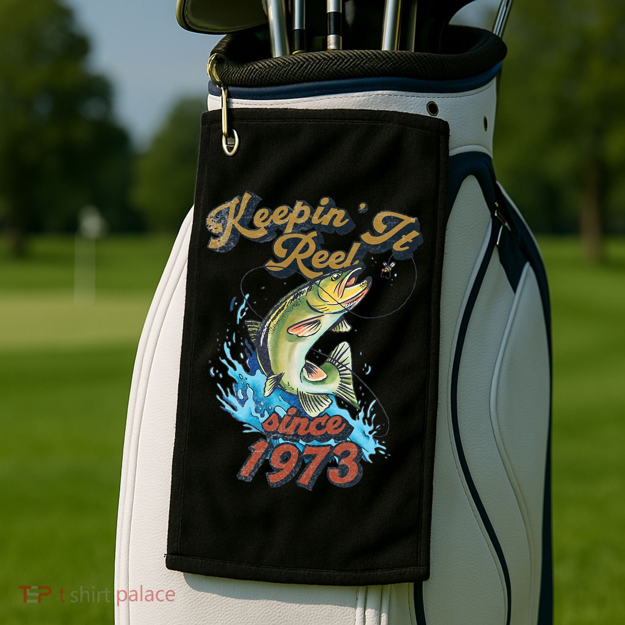 Funny Fishing Birthday Since 1973 Keepin It Reel Golf Towel
