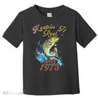 Funny Fishing Birthday Since 1973 Keepin It Reel Toddler T-Shirt thumb 0
