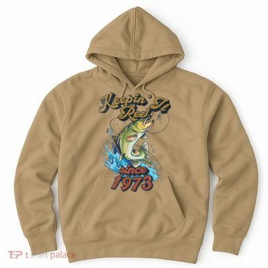 Funny Fishing Birthday Since 1973 Keepin It Reel Hoodie
