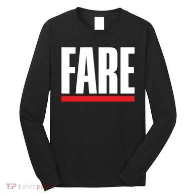 Fare Fuck Broker Fees Long Sleeve Shirt