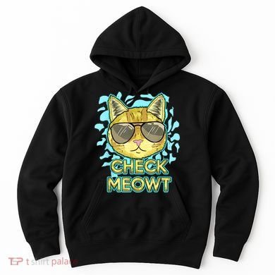 Funny Flirty Cat Pun Humor Cool Kitten Love Check Meowt Hoodie