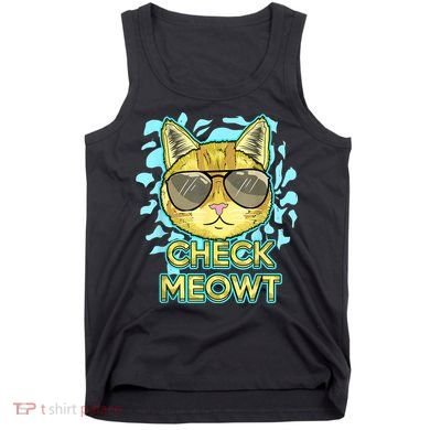 Funny Flirty Cat Pun Humor Cool Kitten Love Check Meowt Tank Top