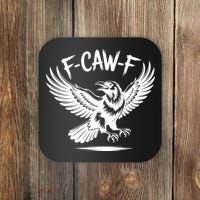 F-caw-F Coaster thumb 0