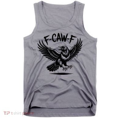 F-caw-F Tank Top