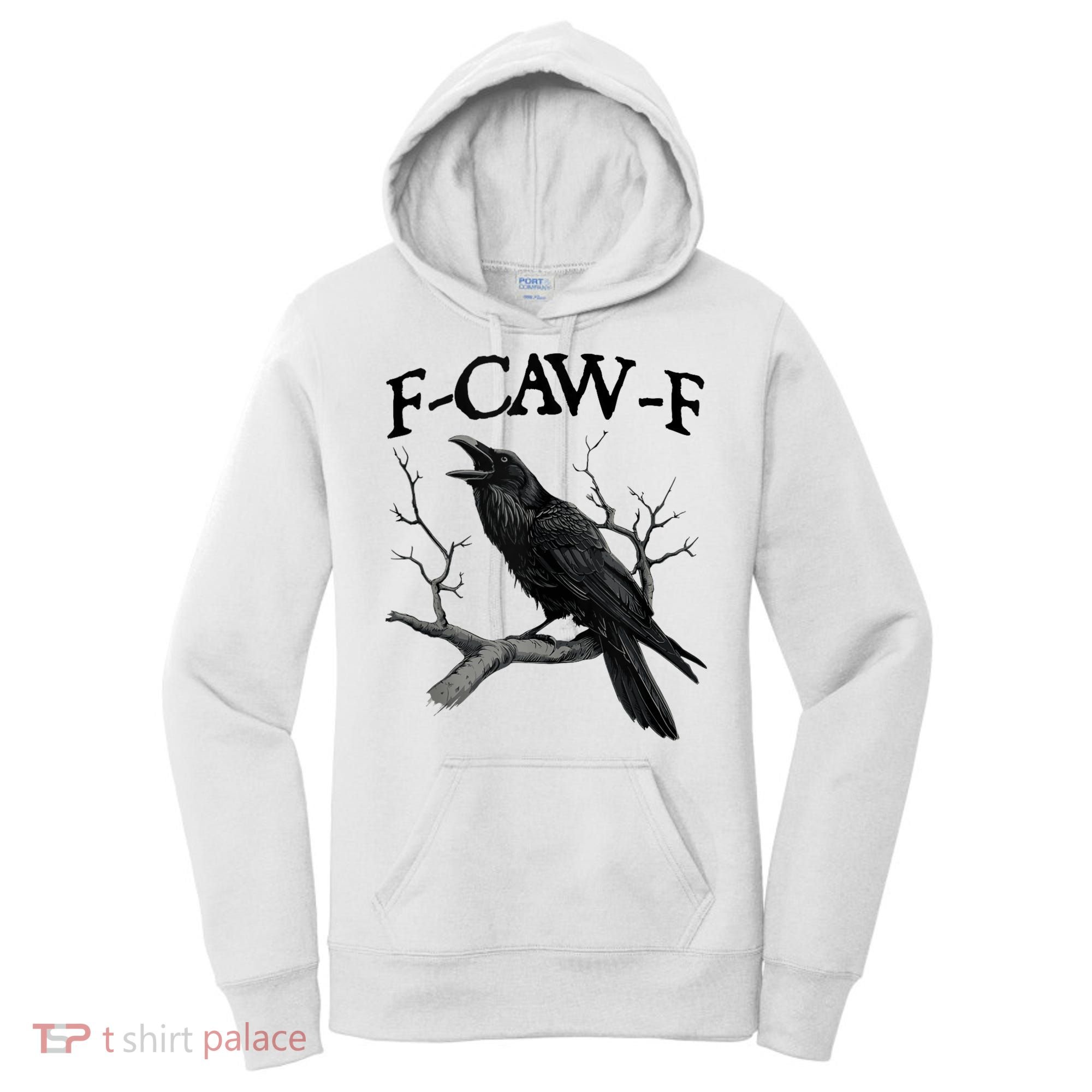 F-Caw-F - Funny Crow Black Crow, F-Caw-F Funny Black Bird Women's Hoodie