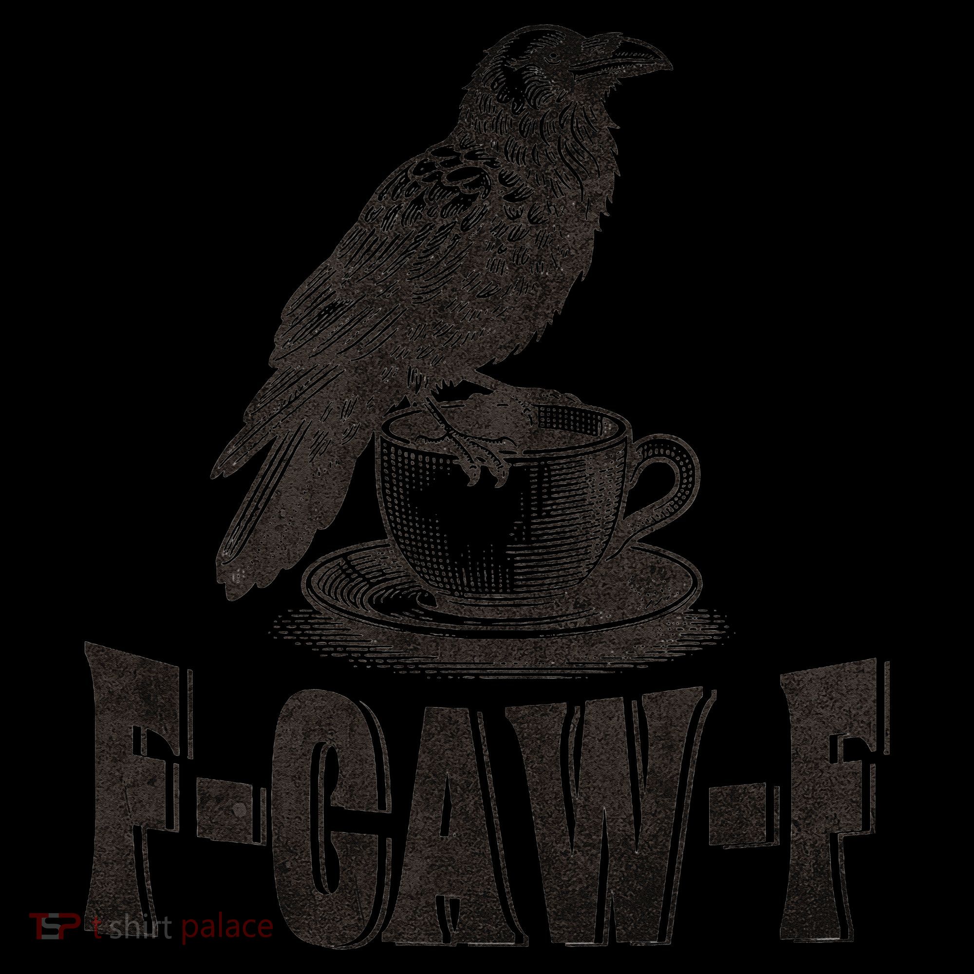 Funny F-CAW-F Crow Coffee Humor Graphic Gift Coffee Mug