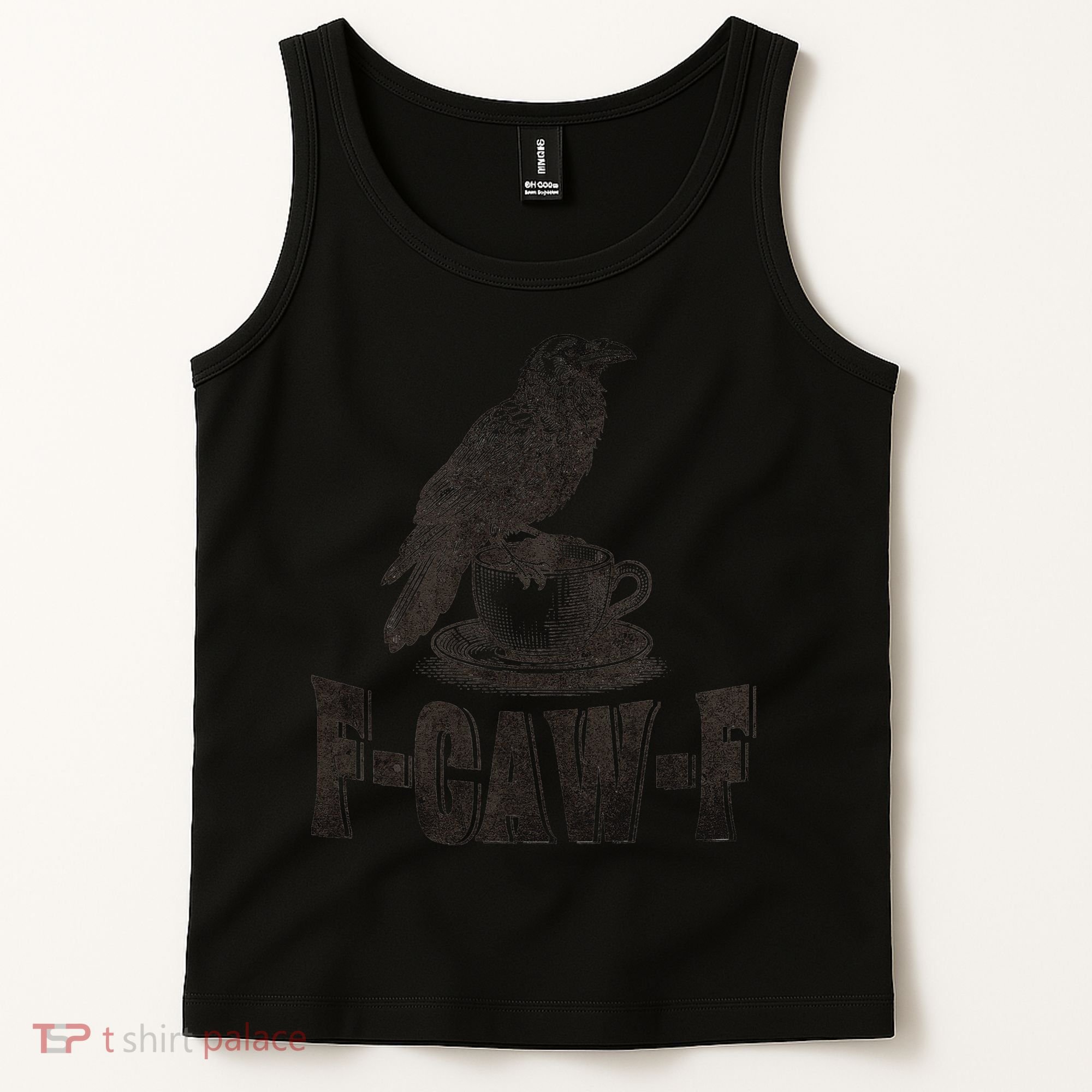 Funny F-CAW-F Crow Coffee Humor Graphic Gift Tank Top