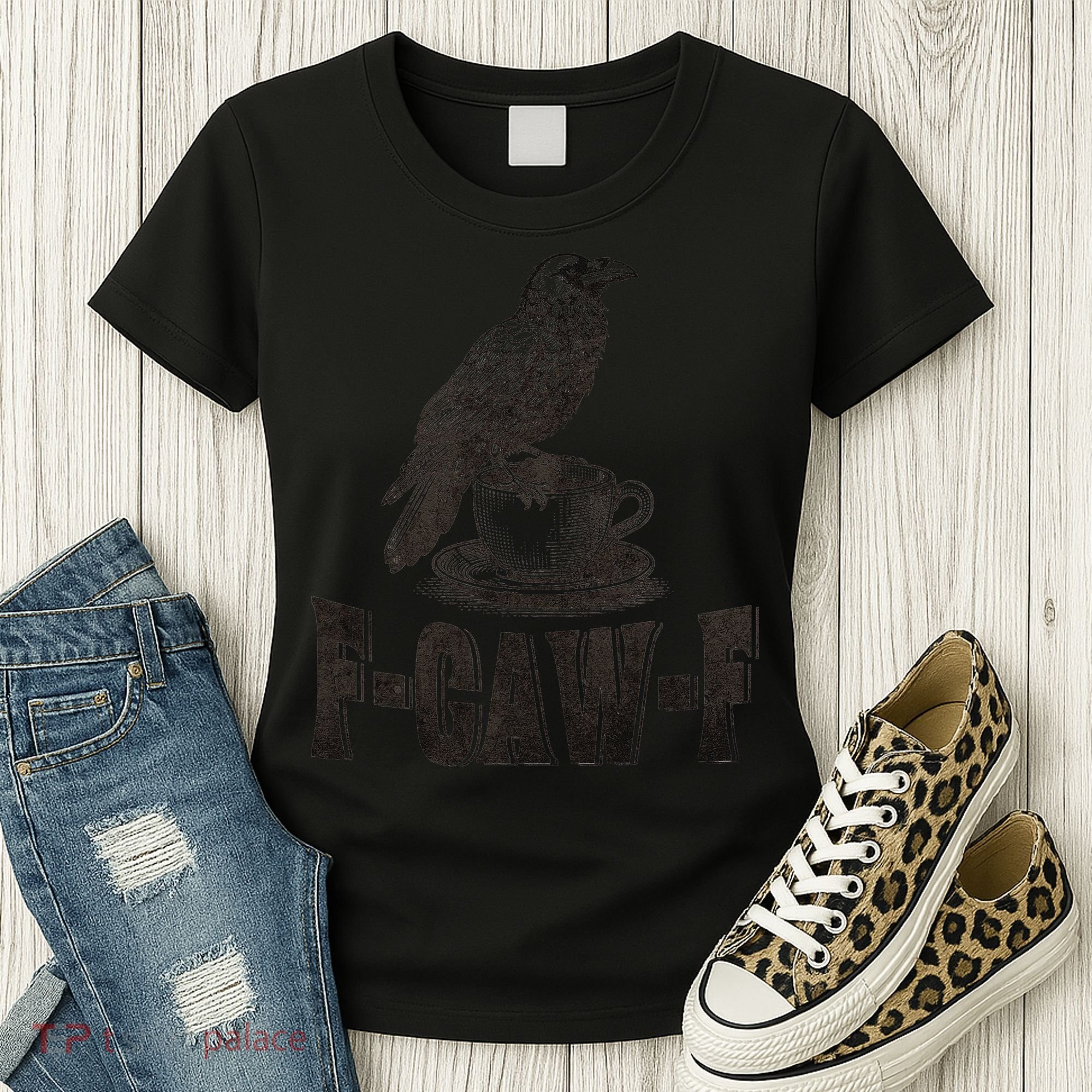 Funny F-CAW-F Crow Coffee Humor Graphic Gift Women's T-Shirt