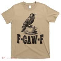 Funny F-CAW-F Crow Coffee Humor Graphic Gift T-Shirt thumb 0