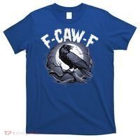 F-Caw-F  T-Shirt thumb 0