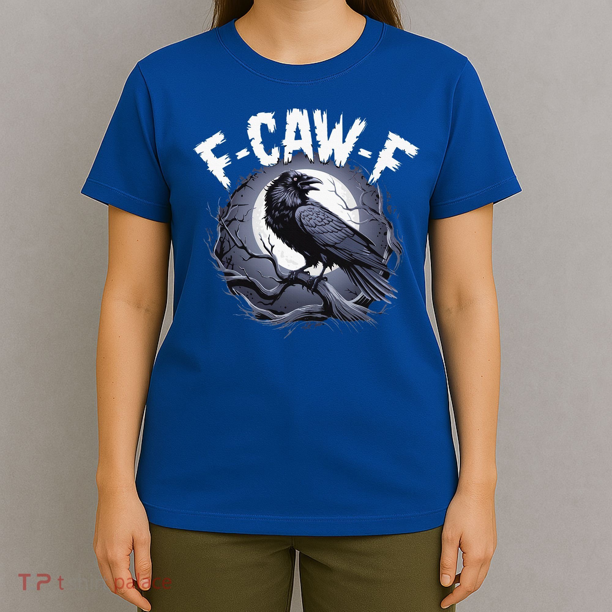 F-Caw-F  T-Shirt