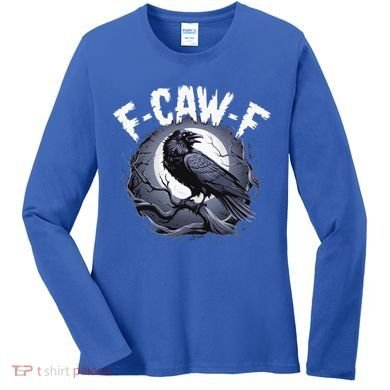 F-Caw-F  Women's Long Sleeve Shirt