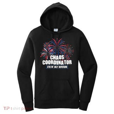 Funny Fireworks Chaos Coordinator 4th Of July Division Women's Hoodie