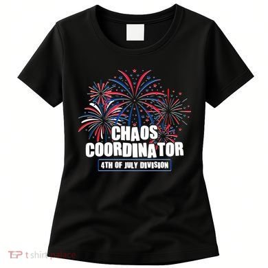 Funny Fireworks Chaos Coordinator 4th Of July Division Women's T-Shirt