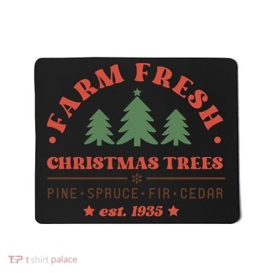 Farm Fresh Christmas Trees Funny Xmas Graphic Plus Size Mousepad