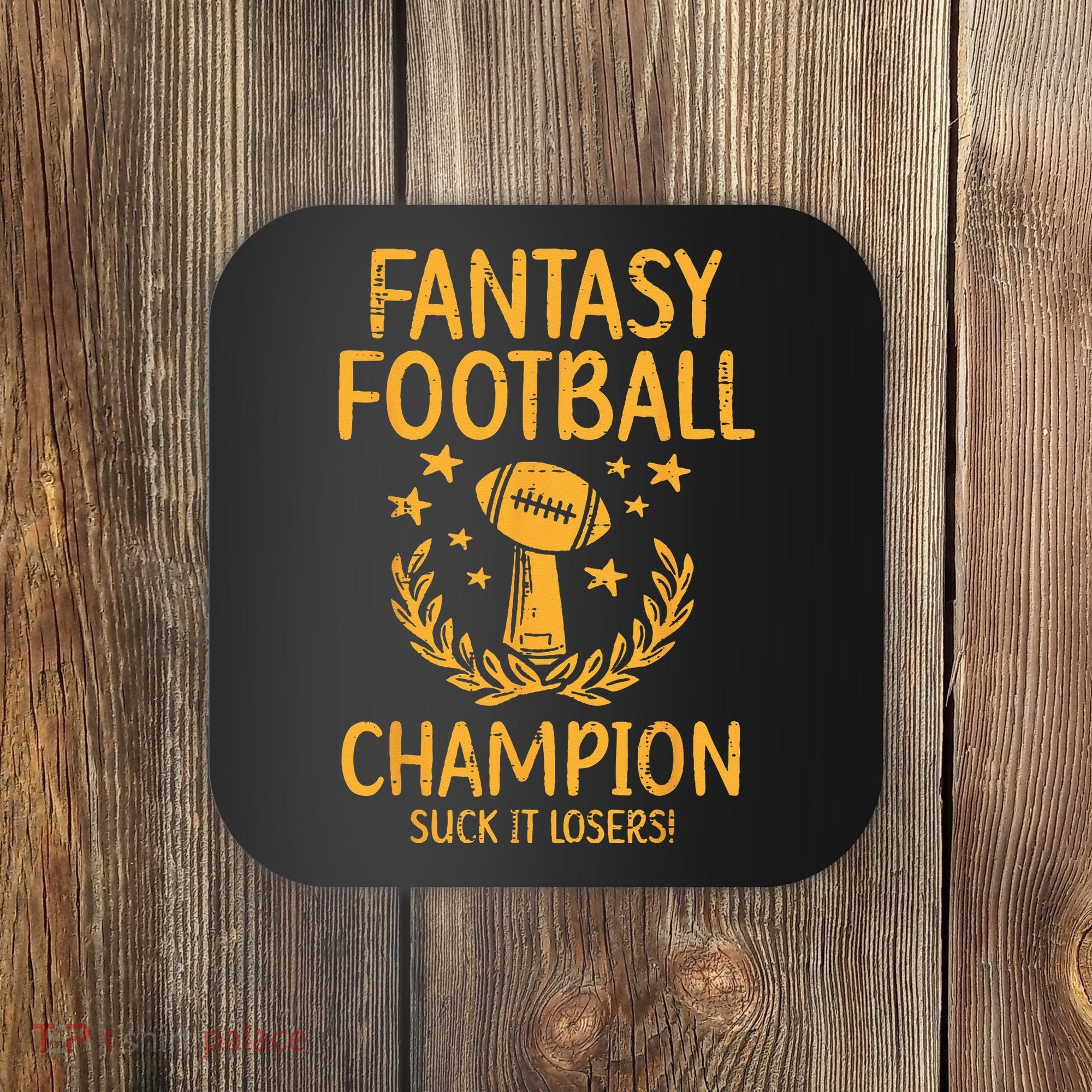 Fantasy Football Champion Funny FFL Draft Champ Coaster