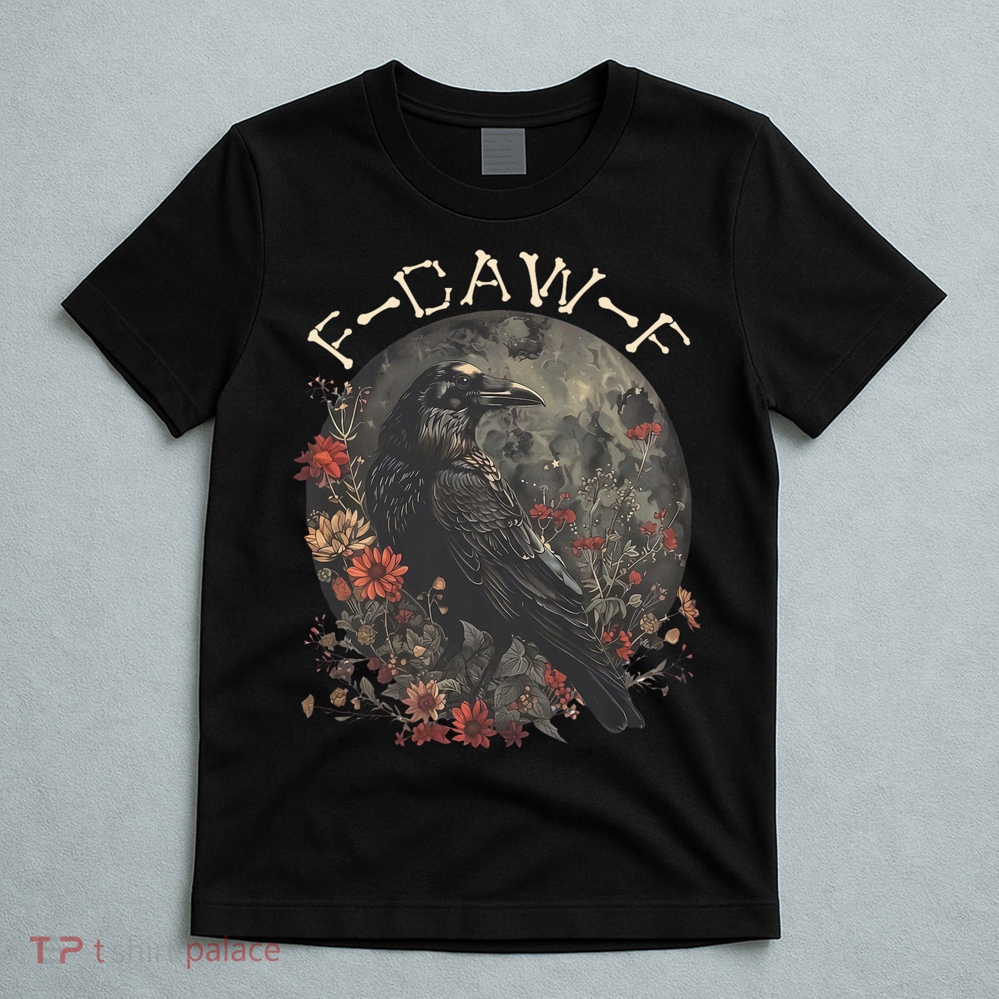 Funny F Caw F Raven Bird Saying Graphic T-Shirt
