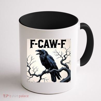 Funny F-Caw-F Crow Coffee Mug back