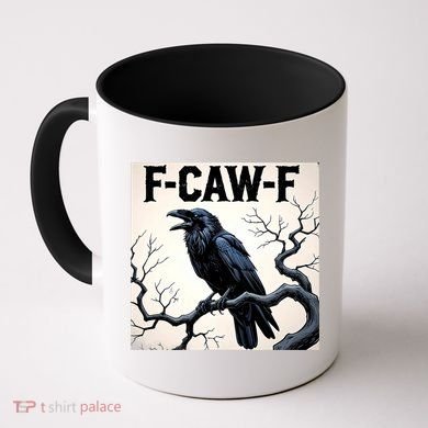 Funny F-Caw-F Crow Coffee Mug