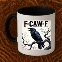 Funny F-Caw-F Crow Coffee Mug thumb 2
