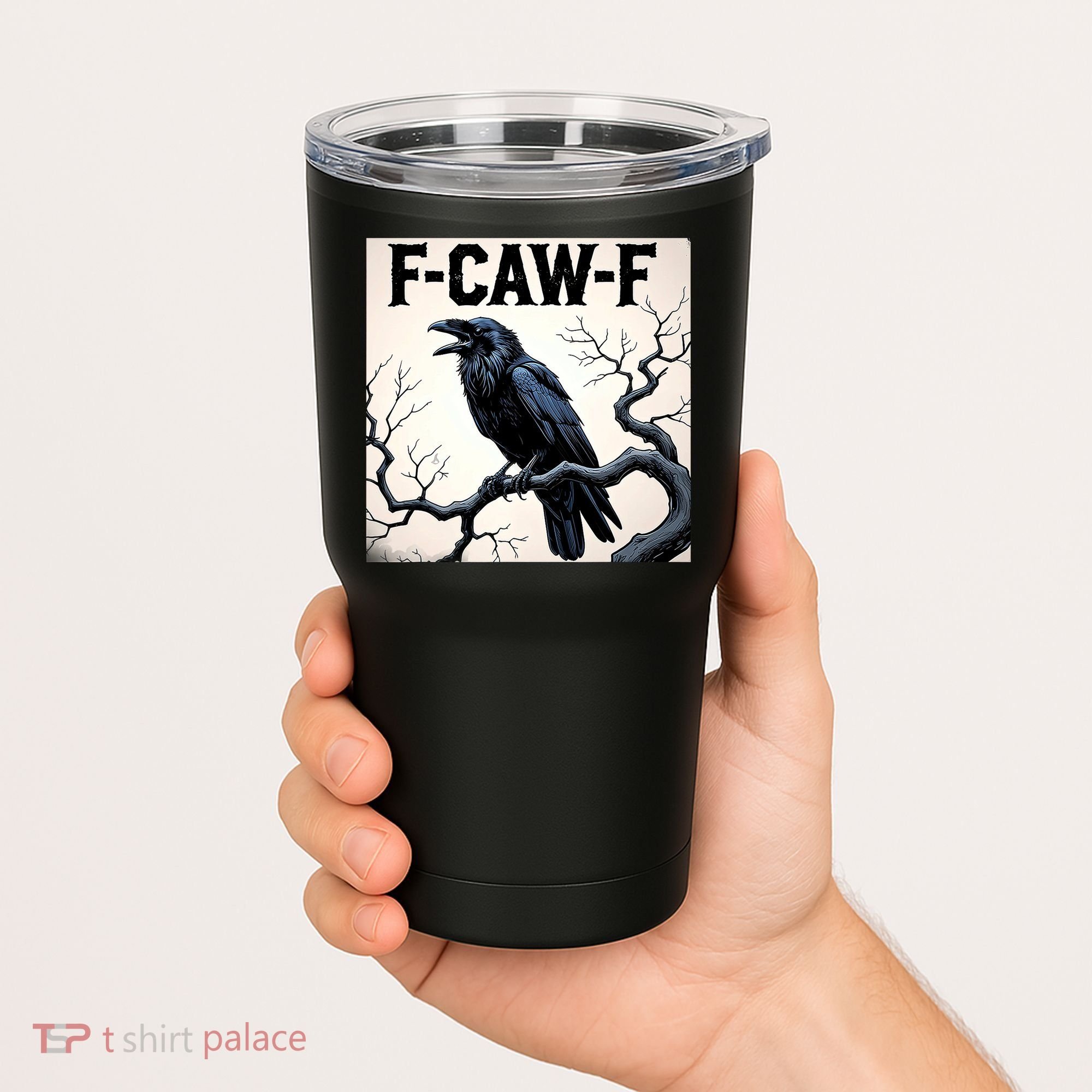 Funny F-Caw-F Crow Tumbler