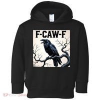 Funny F-Caw-F Crow Toddler Hoodie thumb 0