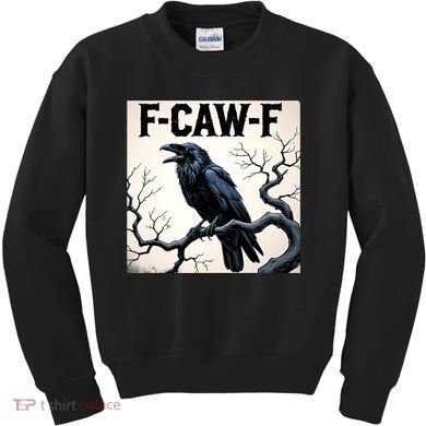 Funny F-Caw-F Crow Kids Sweatshirt