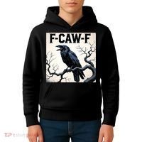 Funny F-Caw-F Crow Kids Hoodie thumb 4