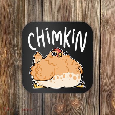 Funny Fat Chicken Chimkin Chicken Lovers Coaster