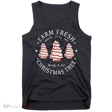 Farm Fresh Christmas Tree Cakes Funny Tree Farm Xmas Pajamas Tank Top
