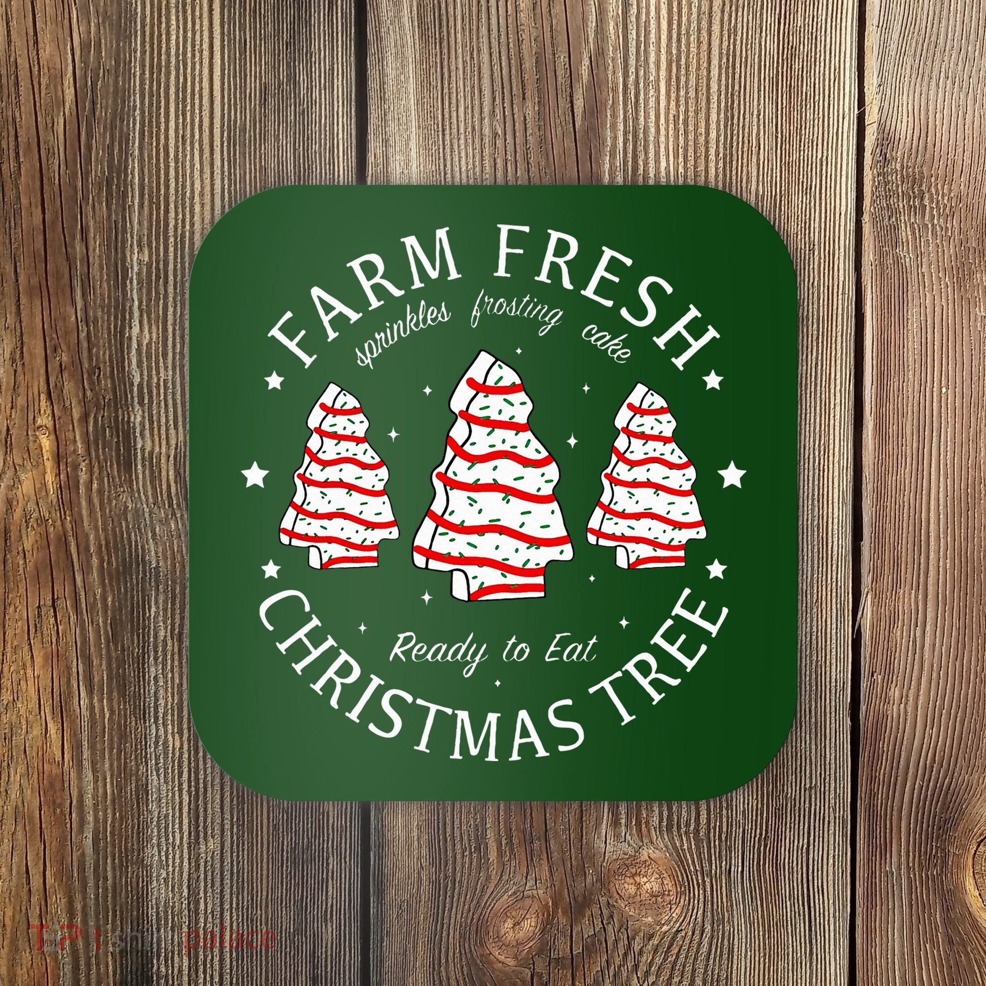 Farm Fresh Christmas Tree Cakes Funny Tree Farm Xmas Pajamas Coaster