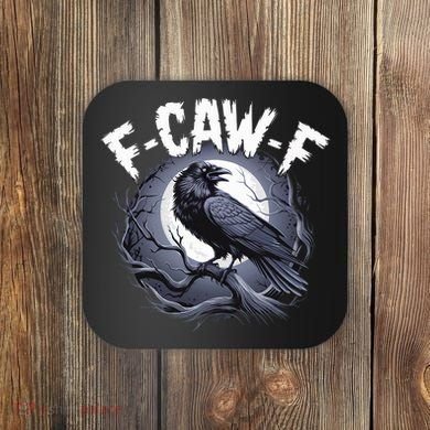 F-Caw-F Coaster